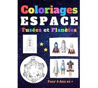 Coloriage espace (fusées et planètes): Pour enfants de 4 ans et + (format A4)