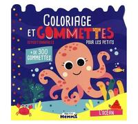 Coloriage Et Gommettes Pour Les Petits L'océan - Avec Plus De 300 Gommettes Repositionnables