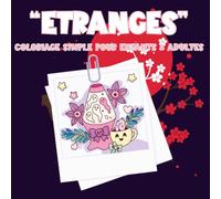 Coloriage « Étranges »: 40 pages de coloriage simple et amusantes pour enfants dès 3 Ans - Fantômes, chauves-souris, monstres gentils et décors mystérieux à colorier