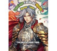 Coloriage Facile du Monde - Manga Tome 1: Coloriage pour tous