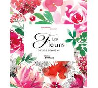 Coloriage inversé Les fleurs d'Elise Demozay Elise Demozay (Auteur)