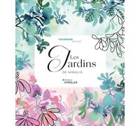 Coloriage inversé Les jardins de Mirglis Sarah Van Der Linden (Auteur)