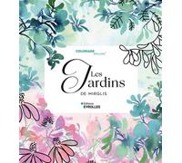 Sarah Van Der Linden – Coloriage inversé : Les jardins de Mirglis – Livre-jeu – Broché