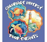Coloriage inversé pour enfants: Un voyage d'exploration créative et d'éveil