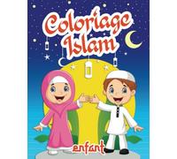 Coloriage Islam Enfant: Ramadan Livre de Coloriage Islamique pour les Enfants de 4 à 8 ans | Idée Cadeau Aid Moubarak