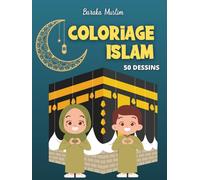 Coloriage islam: Livre de coloriage islamique pour enfants. 50 dessins.