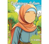 Coloriage Islam: Ramadan Livre de Coloriage: Livre de Coloriage Islamique Pour Enfant de 5 à 10 ans