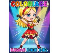 Coloriage Kawaii Chibi Girl: Dessins Anime Et Manga Pour Offrir Détente, Créativité Et Joie Aux Filles De Tous Âges