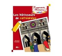Coloriage - Les bâtisseurs de Cathédrales - Bénédicte Grosbois - Artege Jeunesse - broché - Document jeunesse