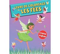 Coloriage les Fées: livre de Coloriage | Apprend à Colorier | Cahier d'activité Coloriages pour enfants | idée de cadeau pour enfant