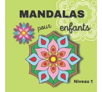 Coloriage mandala enfant 4 - 8 ans; Livre de coloriage mandala garçon fille: Cahier coloriage mandala anti stress; Mandala simple enfants