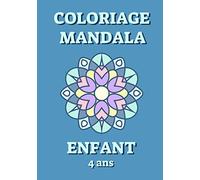 Coloriage mandala enfant 4 ans: 40 mandalas à colorier pour les enfants de 4 ans - Livre de coloriage mandalas enfant - 17,8 x 25.4 cm - Bleu