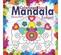 Coloriage Mandala Enfant 5 ans: 35 Mandalas pour enfants ; Livre de coloriage mandala pour enfants ; Cahier de coloriage enfant 5 ans avec mandala ... anti-stress enfant (Coloriage magique enfant)