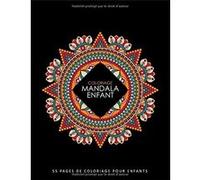Coloriage Mandala Enfant : 55 Mandala à Colorier pour enfants - 113 pages Format 21,5x28cm NLFBP Editions (Auteur)