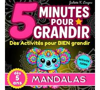 Coloriage Mandala Enfant - Mandalas Animaux à Colorier pour Enfants: 50 adorables mandalas de bébés animaux pour colorier et découvrir leur nom - Dès 5 ans - Collection 5 Minutes pour Grandir