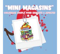 Coloriage « Mini Magasins » : Activités amusantes pour enfants dès 3 ans: 40 pages de coloriage simple pour Enfants dès 3 Ans - Boulangeries, fleuristes, petites boutiques à colorier
