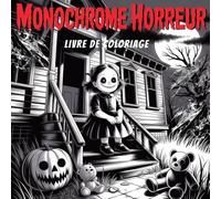 Coloriage Monochrome: livre de coloriage avec Illustrations Simples à Colorier pour Adultes, Adolescents et Débutants avec des Vampires, Sorcières, Monstres