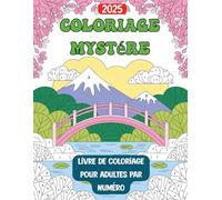 Coloriage Mystére livre de coloriage pour adultes par numéro: Papillons, animaux, paysages et plus encore : coloriage par numéros pour adultes