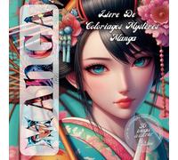 Coloriage mystere manga pour adulte: coloriage magique numéroté dans le style manga/japonais - Trompe l'oeil - Art thérapie - Anti-Stress - Idée cadeau - BONUS