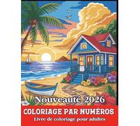 Coloriage par numéros Livre de coloriage pour adultes: Livre de coloriage numéroté adulte - Animaux, fleurs et paysages apaisants