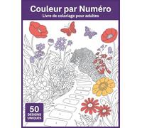 Coloriage par numéros Livre de coloriage pour adultes: Livre de coloriage par numéros pour adultes - Animaux, fleurs et paysages relaxants