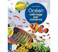 Coloriage par numéros - Océan - David Woodroffe - Bravo - broché - Livre-jeu