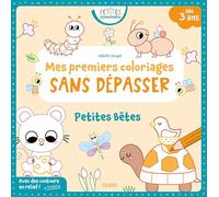 Mes premiers coloriages sans dépasser - Petites bêtes