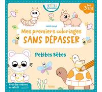 Mes premiers coloriages sans dépasser - Petites bêtes