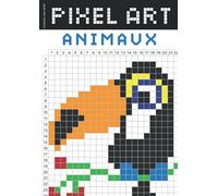 Coloriage Pixel Art pour enfant | Animaux: Cahier pixel art dessin pour enfant à partir de 6 ans | Dinosaures, requin, poisson, oiseau