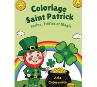 Coloriage Saint Patrick: Lutins, Trèfles et Magie