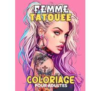COLORIAGE TATOUAGE POUR ADULTES: Illustration de femmes tatouées à colorier.