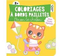 Rousseau Stéphanie – Coloriages à bords pailletés : Ninon le chaton – Broché
