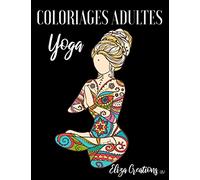 Coloriages Adultes Yoga: Livre Anti stress Mandala | Pose de Yoga | Relaxation | Zen | Bouddha | Chakra ...