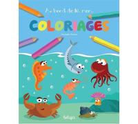 Coloriages au bord de la mer - Christophe Boncens - Beluga - broché - Document jeunesse dès 3 ans