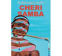 Coloriages avec Chéri Samba - Chéri Samba - Fondation Cartier - broché - Document jeunesse dès 6 ans
