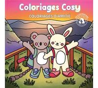 Coloriages d'amitié - Coloriages cosy - Jade Lachine - Piccolia - broché - Document jeunesse