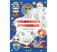 Coloriages effaçables C'est Noël ! Livre de 32 coloriages Coloriages réutilisables Dès 4 ans Coloriages à l'infini