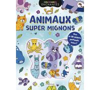 Coloriages enchantés : Animaux super mignons