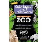 Larousse – Coloriages et jeux d'observation : Une saison au zoo – Cahier de vacances