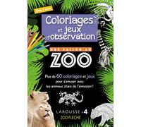 Coloriages et Jeux d'Observation une Saison au Zoo- Cahier de vacances
