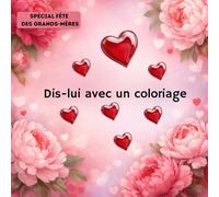 Coloriages fête des grands-mères: Dis-lui avec un coloriage