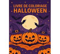 Coloriages Halloween pour Enfants 4-8 ans : 22 Pages Amusantes et Effrayantes à Colorier - Citrouilles, Fantômes, Sorcières et Plus !: Livre de ... - Grandes pages imprimées recto uniquement