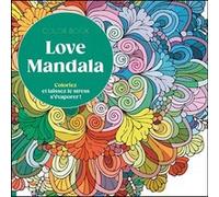 Coloriages - Love Mandala Collectif (Auteur)