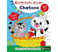 Coloriages magiques chatons - Primaire - Pour découvrir la lecture et le calcul en coloriant - CP 6/7 ans