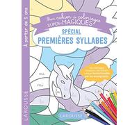Mon Cahier De Coloriages Super-Magiques Spécial Premières Syllabes