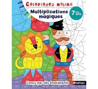Coloriages magiques Primaire - Pour apprendre les tables de multiplication en coloriant - Dès 7 ans