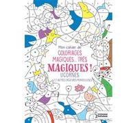 Coloriages magiques très magiques, Licornes Isabelle Nicolle (Illustration)