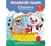 Coloriages malins - Chatons lecture et calcul - 6-7 ans CP Vincent Duquesne (Auteur), Sarah Andreacchio (Illustration)