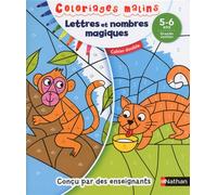 Coloriages malins Duo Lettres et nombres magiques GS - Stéphanie Chica - Nathan - broché - Scolaire / Universitaire
