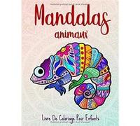 Coloriages Mandalas animaux : 50 animaux pour les enfants de 10 ans et plus - 103 pages Format A4 NLFBP Editions (Auteur)